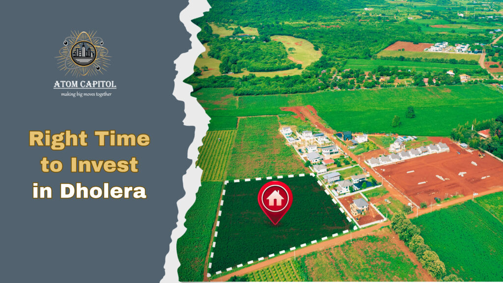 Right Time to Invest in Dholera