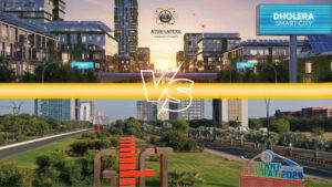 Dholera vs GIFT City: Which is Better for Investment