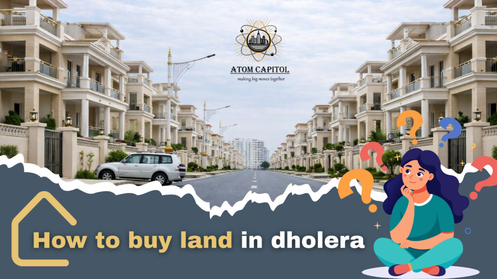 How to buy land in dholera?